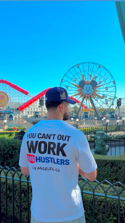 YOU CAN'T OUT WORK US HUSTLERS T - SHIRT