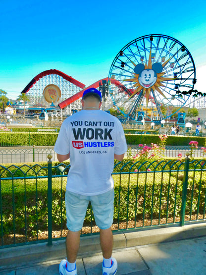 YOU CAN'T OUT WORK US HUSTLERS T - SHIRT